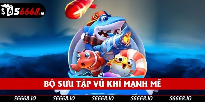 Bộ sưu tập vũ khí mạnh mẽ Bộ sưu tập vũ khí mạnh mẽ
