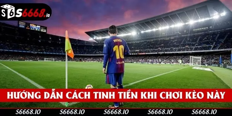 Hướng dẫn cách tinh tiền khi chơi kèo này Hướng dẫn cách tinh tiền khi chơi kèo này